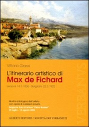 L'itinerario artistico di Max De Fichard. Mostra antologica dell'artista. Belgirate 2009