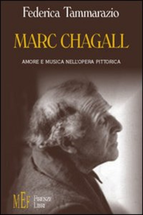 Marc Chagall. Amore e musica nell'opera pittorica