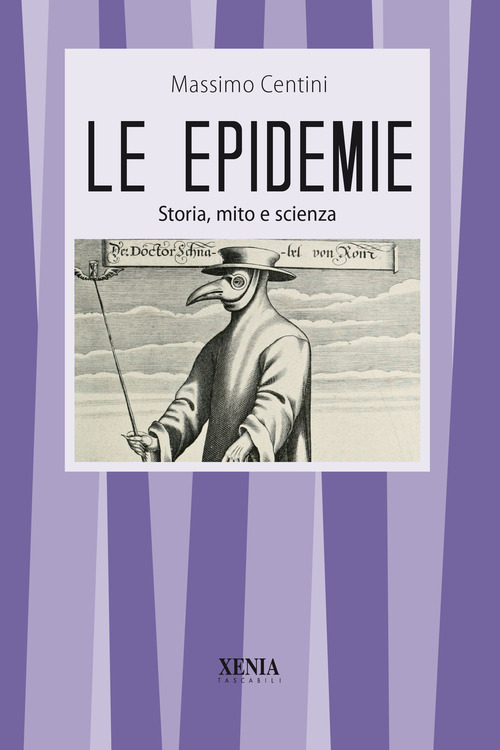 Le epidemie Storia, mito e scienza