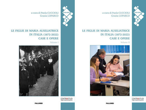 Le figlie di Maria Ausiliatrice nel mondo (1872-2022). Volume Vol. 1-2