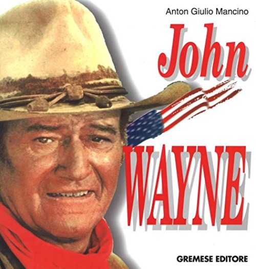 John Wayne. Ediz. tedesca