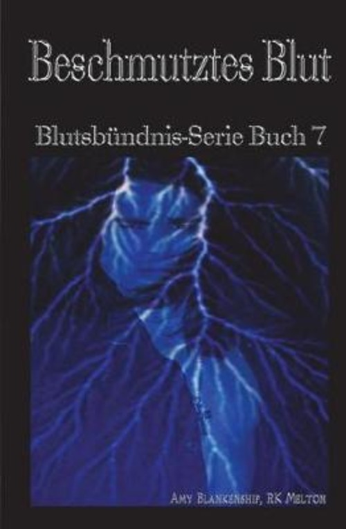 Beschmutztes Blut. Blutsbündnis. Volume Vol. 7