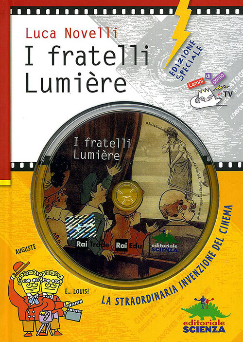 I fratelli Lumière e la straordinaria invenzione del cinema