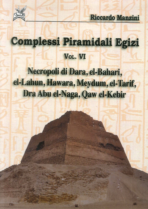 Complessi piramidali egizi. Volume Vol. 6