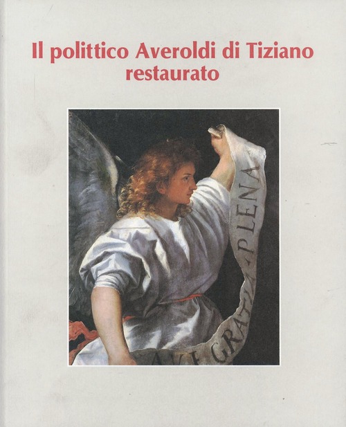 Il polittico Averoldi di Tiziano restaurato