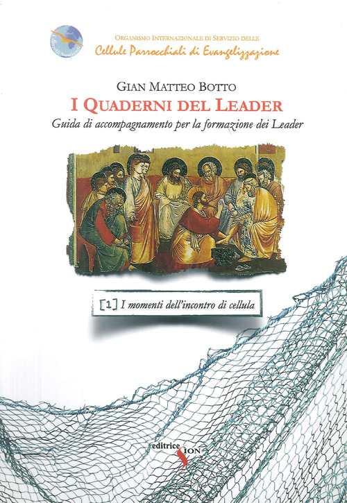I quaderni del leader. Guida di accompagnamento per la formazione dei leader. Volume 1