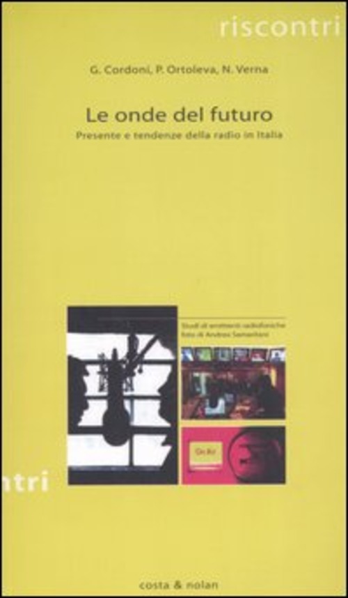 Le onde del futuro. Presente e tendenze della radio in Italia