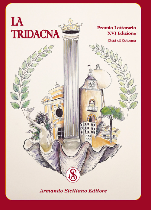 Premio Letterario Nazionale La Tridacna. Comune di Colonna. 16ª edizione