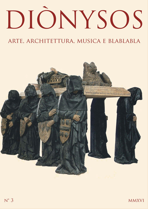 Diònysos. Arte, architettura, musica e blablabla. Volume 3
