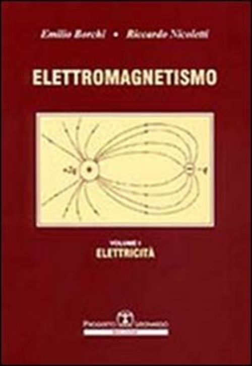 Esercizi di elettromagnetismo. Volume Vol. 1