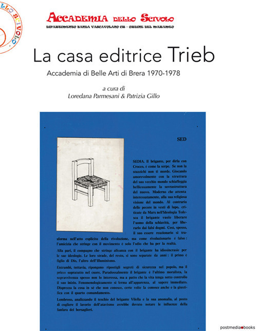 La casa editrice Trieb. Accademia di Belle Arti di Brera 1970-1978
