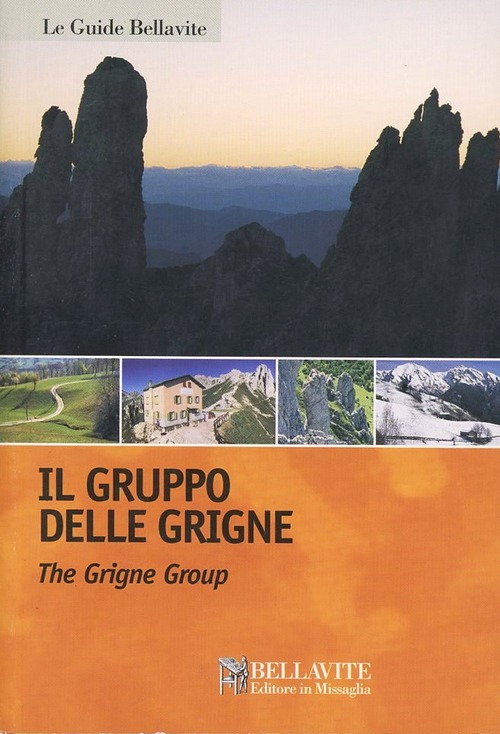 Il gruppo delle Grigne. Ediz. italiana e inglese