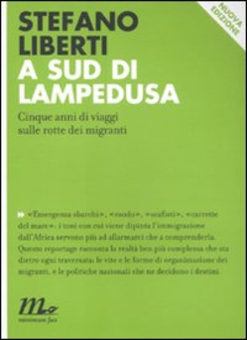 A sud di Lampedusa. Cinque anni di viaggi sulle rotte dei migranti