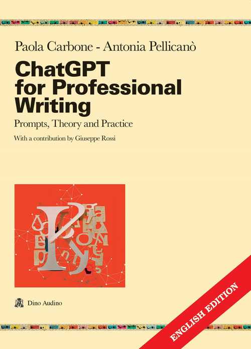ChatGPT for professional writing prompts, Theory and practice
