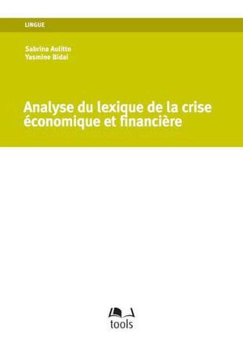 Analyse du lexique de la crise économique et financière. Travaux pratiques et perspectives d'étude