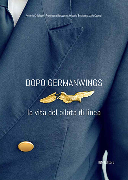 Dopo Germanwings. La vita del pilota di linea