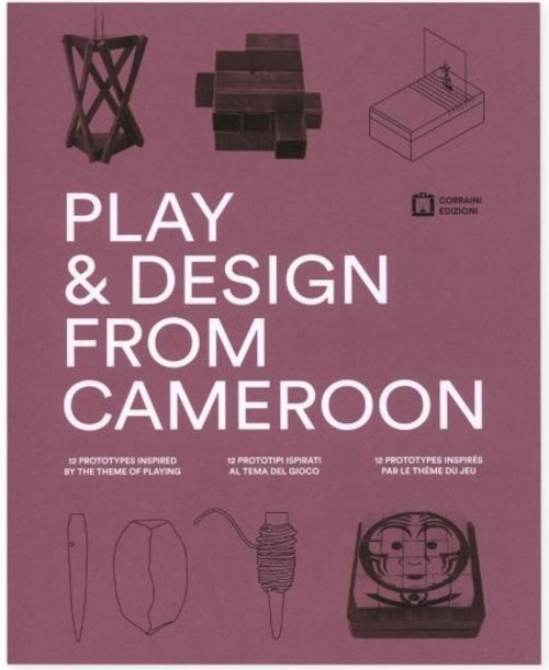 Play & design from Cameron. 12 prototipi ispirati al tema del gioco