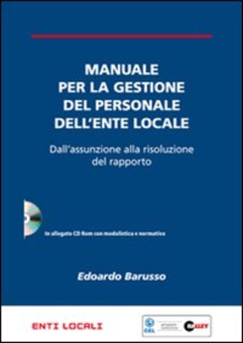 Manuale per la gestione del personale dell'ente locale. Dall'assunzione alla risoluzione del rapporto