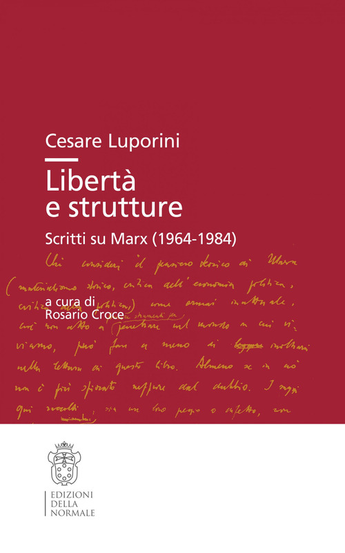 Libertà e strutture. Scritti su Marx (1964-1984)