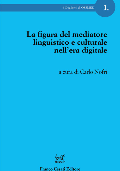 La figura del mediatore linguistico e culturale nell'era digitale