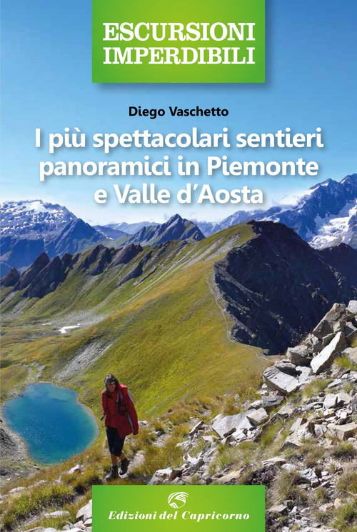 I più spettacolari sentieri panoramici in Piemonte e Valle d'Aosta