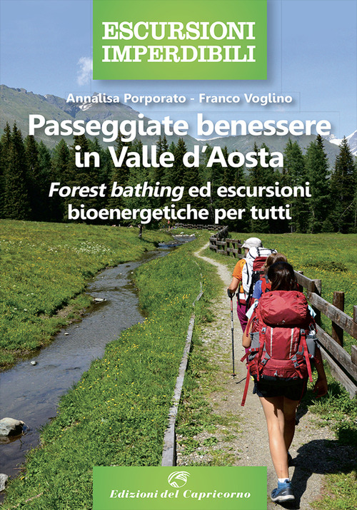 Passeggiate benessere in Valle d'Aosta. Forest bathing ed escursioni bioenergetiche per tutti