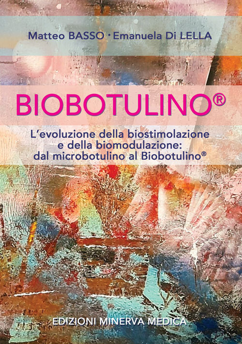 Biobotulino®. L'evoluzione della biostimolazione e della biomodulazione dal microbotulino al Biobotulino®