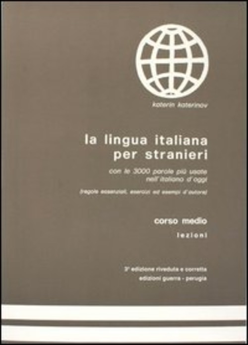 La lingua italiana per stranieri. Corso medio. Lezioni