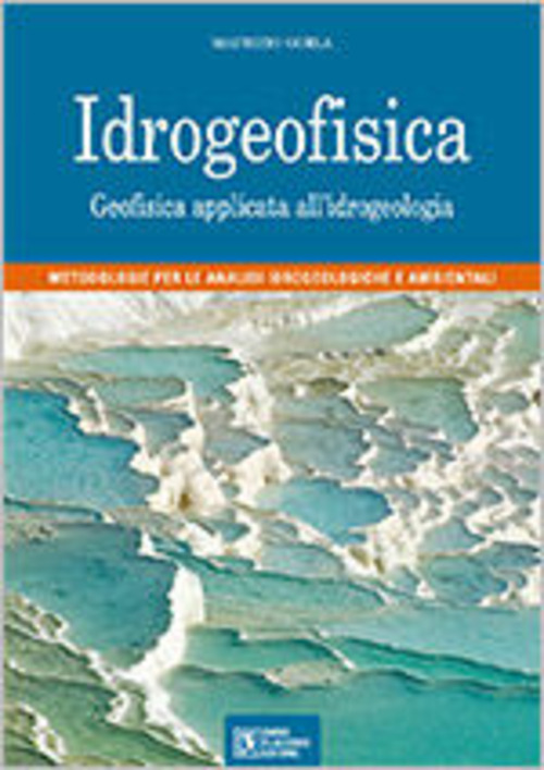 Idrogeofisica. Geofisica applicata all'idrogeologia