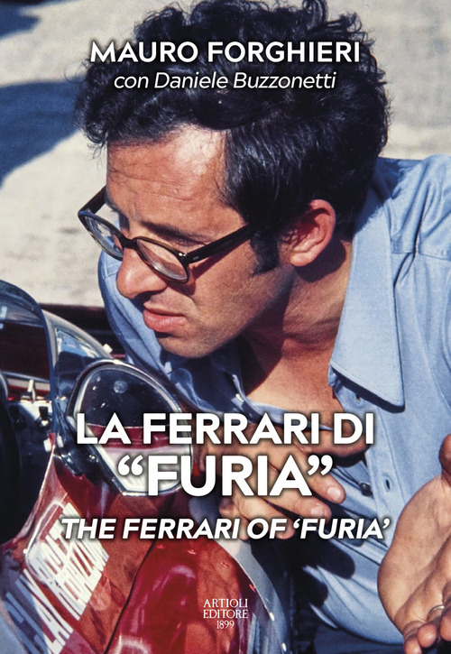La Ferrari di «Furia»-The Ferrari of «Furia»