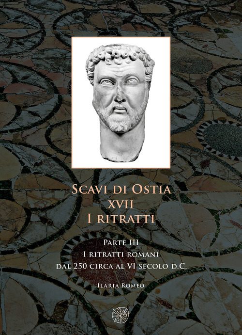 Scavi di Ostia. XVII. I ritratti. Volume Vol. 3