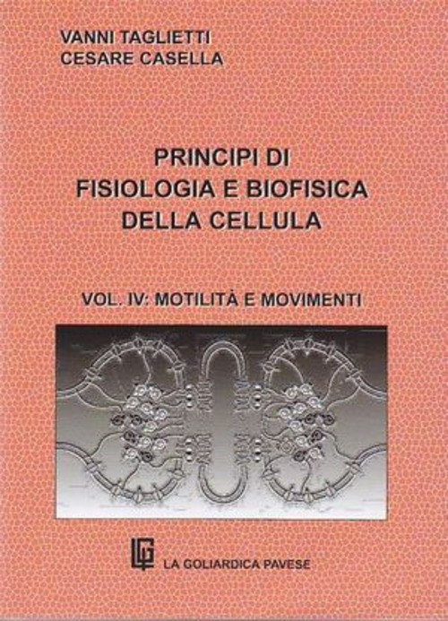 Principi di fisiologia e biofisica della cellula. Volume 4