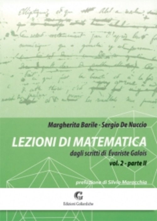 Lezioni di matematica dagli scritti di Evariste Galois. Volume 2\2