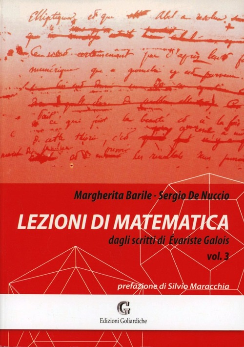 Lezioni di matematica dagli scritti di Évariste Galois. Volume 3