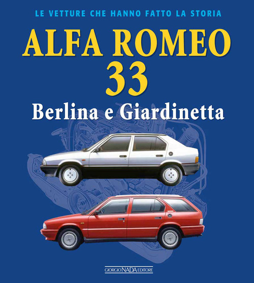 Alfa Romeo 33. Berlina e giardinetta
