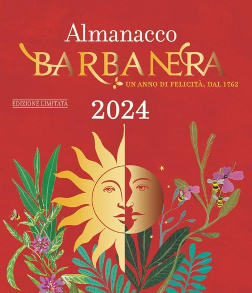 Almanacco Barbanera 2024. Un anno di felicità, dal 1762