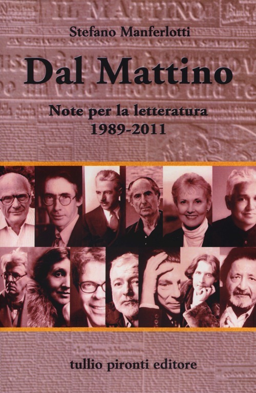 Dal Mattino. Note per la letteratura 1989-2011