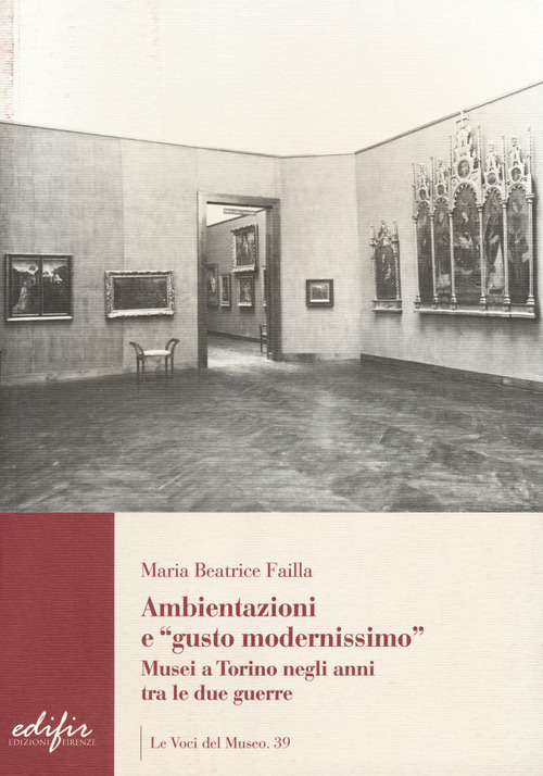 Ambientazione e «gusto modernissimo». Musei a Torino tra le due guerre
