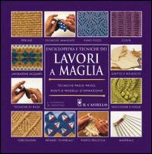 Enciclopedia e tecniche dei lavori a maglia