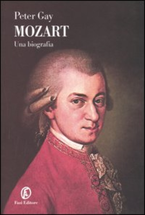 Mozart. Una biografia