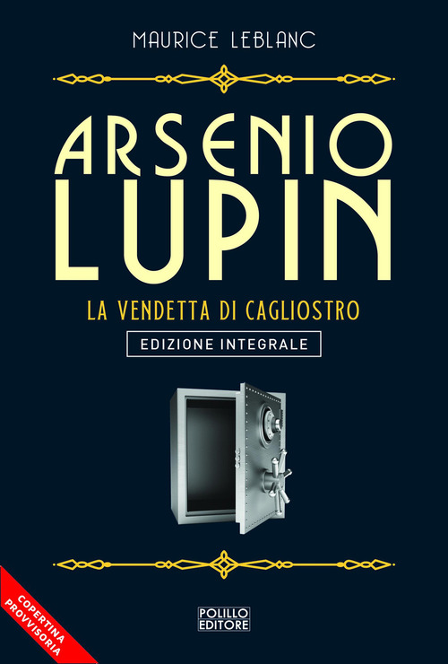Arsenio Lupin. La vendetta di Cagliostro. Volume 14