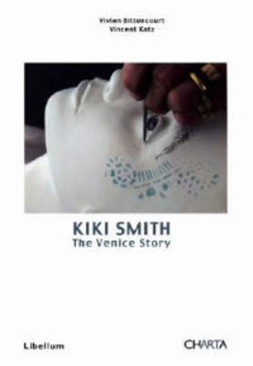 Kiki Smith. The Venice story