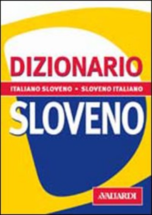 Dizionario sloveno. Italiano-sloveno, sloveno-italiano