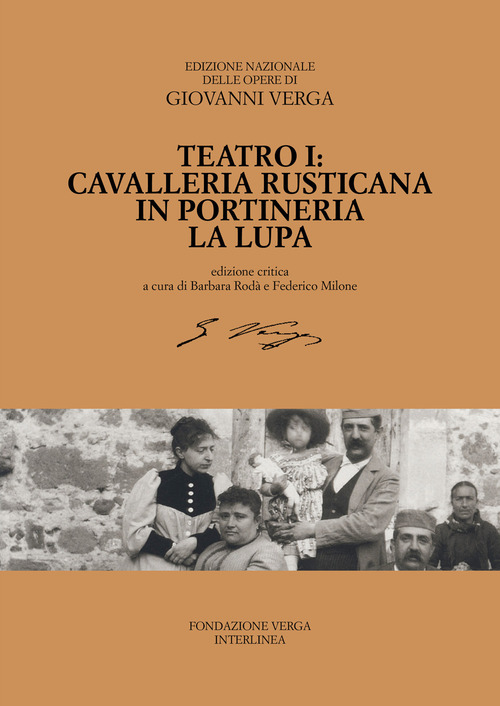 Teatro. Cavalleria rusticana, In portineria, La Lupa. Volume Vol. 1