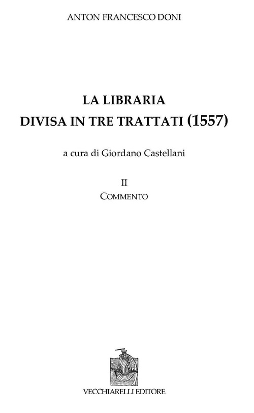 Libraria divisa in tre trattati (La). Vol. 2: Commento