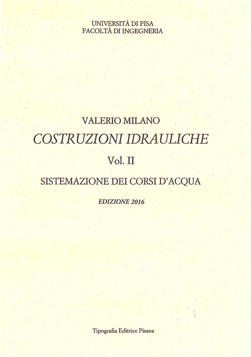 Costruzioni idrauliche. Volume 2