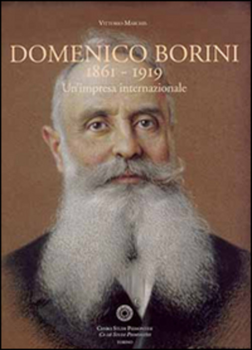 Domenico Borini 1861-1919. Un'impresa internazionale