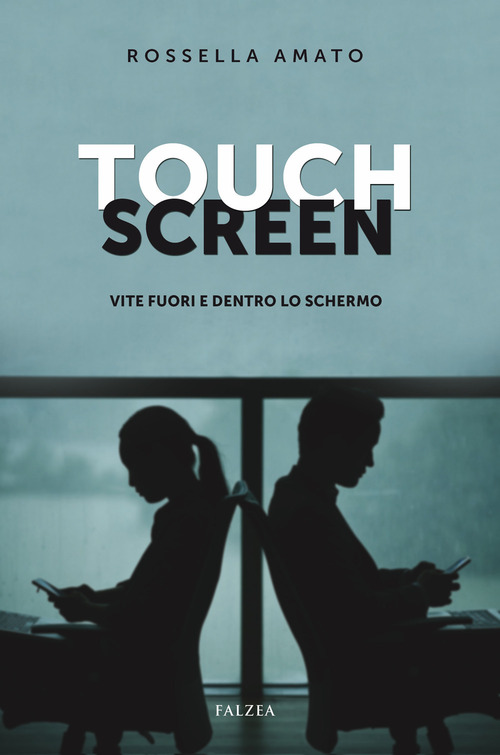 Touch screen. Vite fuori e dentro lo schermo