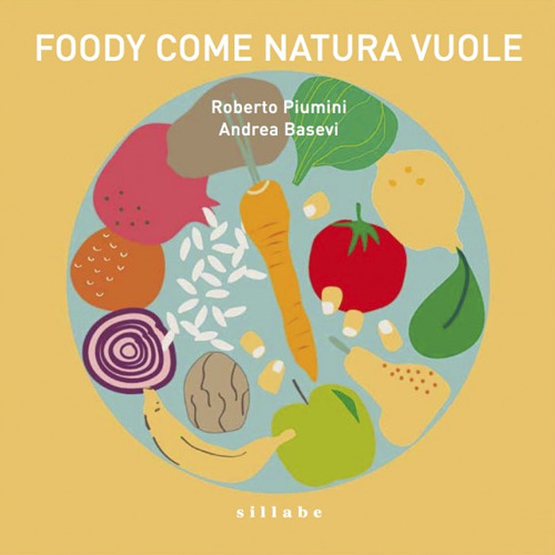 Foody: come natura vuole. Opera musicale per ragazzi dedicata al cibo