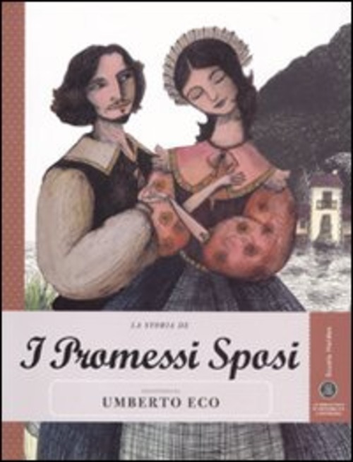 La storia de I promessi sposi raccontata da Umberto Eco